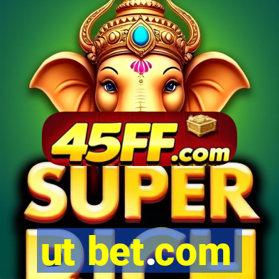 ut bet.com